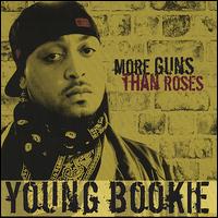 Mo Guns Than Roses von Young Bookie