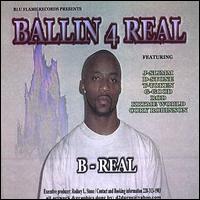 Ballin 4 Real von B Real