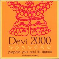 Prepare Your Soul to Dance von Devi 2000