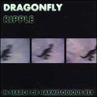 In Search of Harmelodious Rex von Dragonfly Ripple