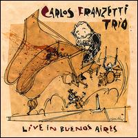 Live in Buenos Aires von Carlos Franzetti