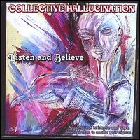 Listen and Believe von Collective Hallucination