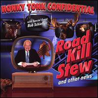 Road Kill Stew and Other News von Honky Tonk Confidential