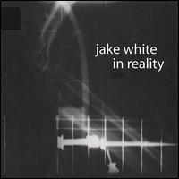 In Reality von Jake White