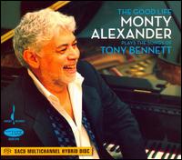 Good Life: Monte Alexander Plays the Songs of Tony Bennett von Monty Alexander
