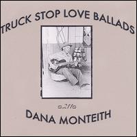 Truck Stop Love Ballads von Dana Monteith