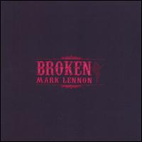 Broken von Mark Lennon