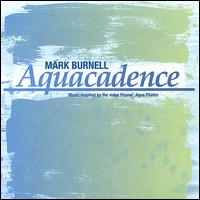 Aquacadence von Mark Burnell