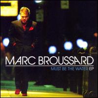 Must Be the Water von Marc Broussard