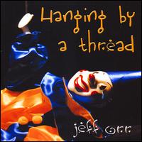 Hanging by a Thread von Jeff Orr