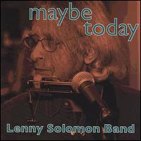 Maybe Today von Lenny Solomon