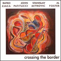 Crossing the Border von Ratko Zjaca