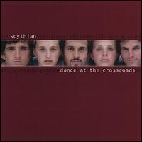 Dance at the Crossroads von Scythian