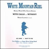 White Mountain Reel: With Calls & Without von Dudley Laufman