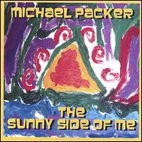 Sunny Side of Me von Michael Packer