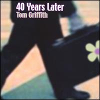 40 Years Later von Tom Griffith