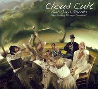 Feel Good Ghosts (Tea-Partying Through Tornadoes) von Cloud Cult