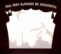 You May Already Be Dreaming von Neva Dinova