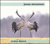 Crane Dance: Nordic Roots Music von Jonas Simonson