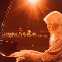 Songs for a New Century von Jessica Williams