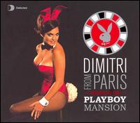 Return to the Playboy Mansion von Dimitri from Paris