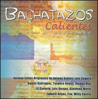 Bachatazos Calientes von Various Artists