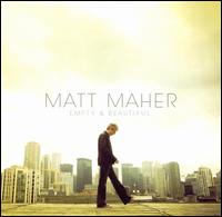 Empty and Beautiful von Matt Maher