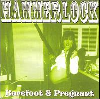 Barefoot and Pregnant von Hammerlock