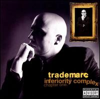 Inferiority Complex von Tha Trademarc