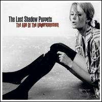 Age of the Understatement von The Last Shadow Puppets