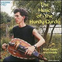 Music of the Hurdy Gurdy von Nigel Eaton