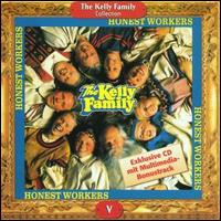 Honest Workers von The Kelly Family