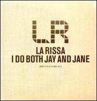 I Do Both Jay & Jane [Remix] [Vinyl Single] von La Rissa