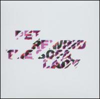 Rewind the Sofa Lady von Pet