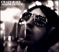 Crazy Rain von Joseph Arthur