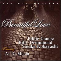 Beautiful Love: The NYC Session Featuring Al di Meola von Eddie Gomez