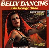 Belly Dancing with George Abdo von George Abdo