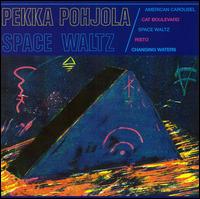 Space Waltz [Bonus Tracks] von Pekka Pohjola