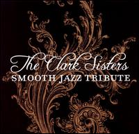 Clark Sisters Smooth Jazz Tribute von Smooth Jazz All Stars