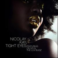 Tight Eyes von Nicolay