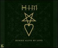 Buried Alive by Love, Vol. 1 von H.I.M.