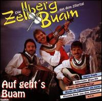 Auf Geht's Buam von Die Zellberg Buam