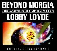 Beyond Morgia: The Labyrinth of Klimster von Lobby Loyde