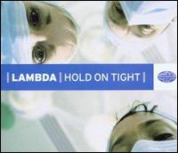 Hold on Tight von Lambada