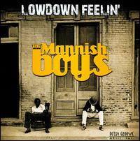 Lowdown Feelin' von Mannish Boys