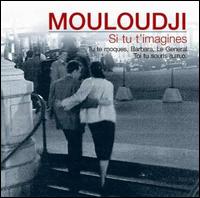 Si Tu T'Imagines von Mouloudji