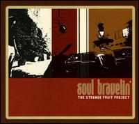 Soul Travelin' von Strange Fruit Project