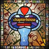 Blood Music von Chapterhouse