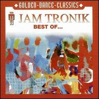 Best of Jam Tronik von Jam Tronik