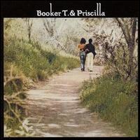 Booker T. & Priscilla von Booker T. & Priscilla